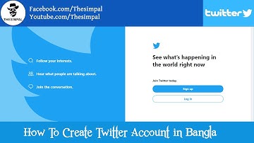 How to Create Twitter Account || Thesimpal || কিভাবে টুইটার একাউন্ট খুলতে হয়