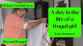 Beyond Frugal: A day in the life of a frugal girl - late summer.