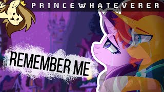 PrinceWhateverer - Remember Me (Ft. Blackened Blue) [MLP MUSIC]