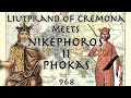 Liutprand of Cremona meets Nikephoros II Phokas // 968 // Byzantine History