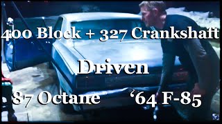 327 Crankshaft + 400 Block SBC l 1964 F-85 l Road Test