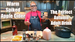 How to make WARM SPIKED APPLE CIDER - The Perfect Autumn Adult Drink \& Classic Cool Weather Cocktail