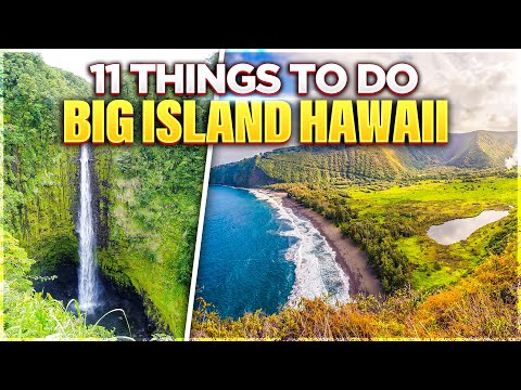 11 Things to do Big Island Hawai'i (Where to Stay + What to Expect)