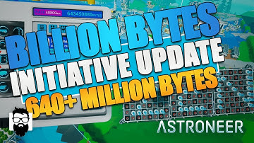 Astroneer - Billion Byte Initiative Update - 640+ Million Bytes So Far | OneLastMidnight