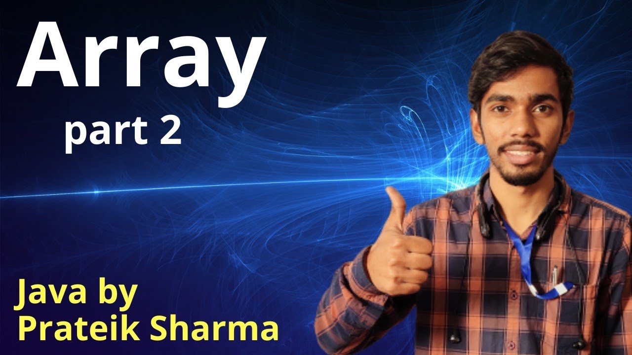 Array 02 Java programming by Prateik Sharma ISC ICSE CBSE - YouTube