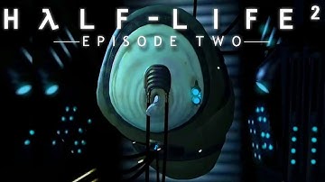My First Time Playing: Half - Life 2 Episode 2 part 4