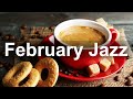 Positive February Jazz - Happy Winter Jazz and Bossa Nova Music for Good Mood