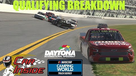 Qualifying Breakdown // Things to keep in mind for C-Fixed Trucks at Daytona International Speedway