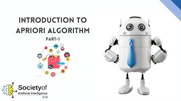 Introduction to Apriori Algorithm - Part 1 | Data Science for Beginners | Society of AI