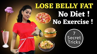 7 Weight Loss Tips | How Lose Belly Fat Naturally Without Dieting Or Exercise - How to Lose Weight