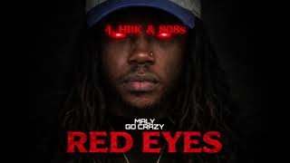 HBK &amp; 808s - Maly, Go Crazy | Red Eyes |
