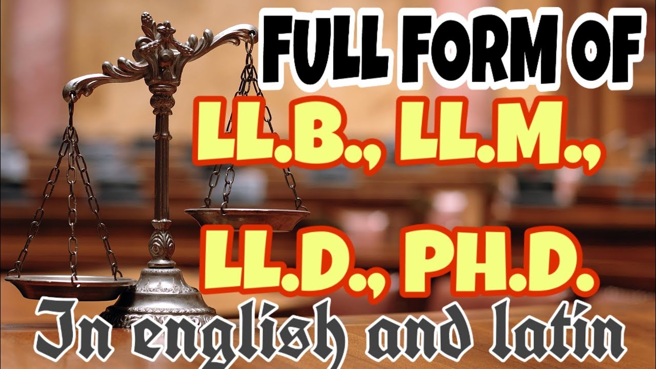 Full Form Of LL B LL M LL D Ph D In Latin And English Hindi LLB l-l-b-or-ll-b-correct-way-to-write-ll-b-ll-m-ll-d-ll-b-full