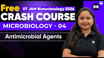 IIT JAM Biotechnology 2026 Crash Course | Microbiology | Antimicrobial Agents | Unacademy