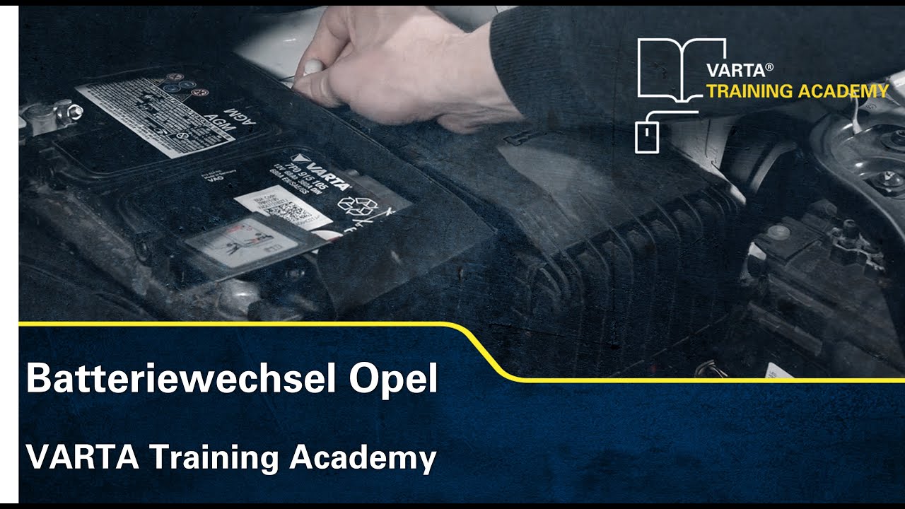 batteriewechsel-opel-varta-training-academy-youtube