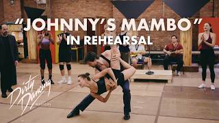 Johnny's Mambo In Rehearsal | Dirty Dancing: The Musical
