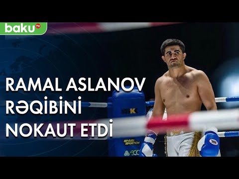 Ramal Aslanov rəqibini nokaut etdi - Baku TV