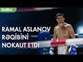 Ramal Aslanov rəqibini nokaut etdi - Baku TV