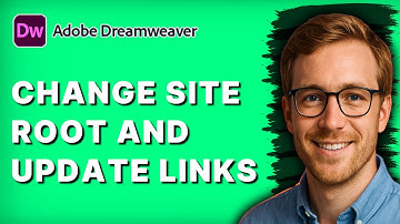 How to Change Site Root and Update Links in Dreamweaver [2025 Guide]
