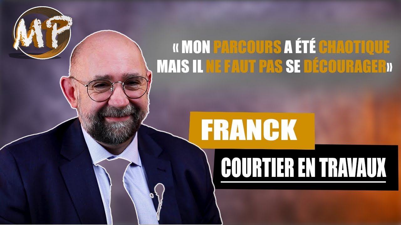 Bâtir son Avenir: Le Parcours Inspirant de Franck, Courtier en Travaux | Mode Pro