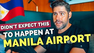 MANILA Airport - DIDN'T EXPECT THIS to happen