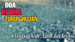 DOA KETIKA TURUN HUJAN (Lengkap arab, latin dan artinya)