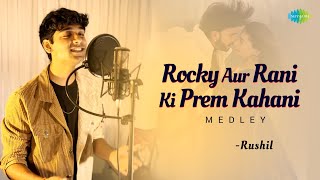 Rocky Aur Rani Mashup Rushil Latest Hindi Mix Saregama Open Stage
