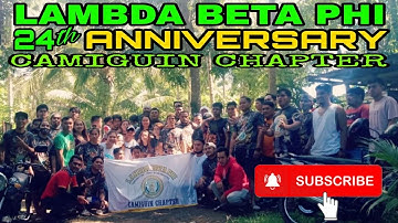 LAMBDA BETA PHI 24th ANNIVERSARY, CAMIGUIN CHAPTER