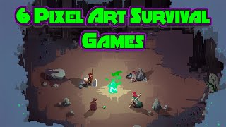 The BEST Looking 6 Pixel Art Survival Games