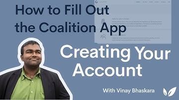 How to Fill Out the Coalition App: Creating Your Account