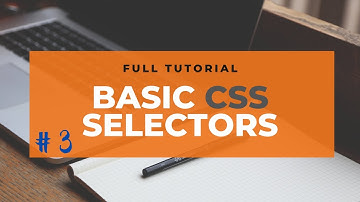 Basic CSS Selectors  | Part 3 | HTML & CSS CRASH COURSE || Full Tutorial .