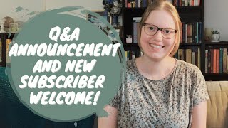 Q&A Announcement | 500 Subscriber Celebration | Welcome and Introduction to New Subscribers