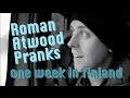 Roman Atwood Pranks - one week in finland BTS