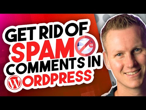 How To Get Rid Of Spam Comments In WordPress