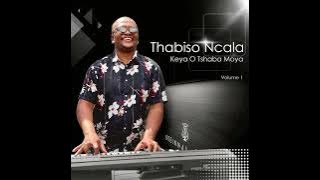 Keya O Tshaba Moya - Thabiso Ncala