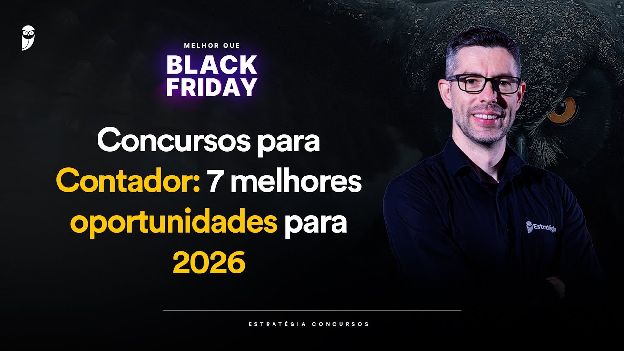 Concursos para Contador: 7 melhores oportunidades para 2026 - Melhor que Black Friday