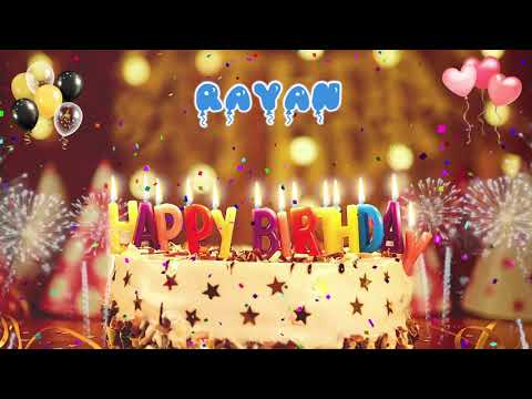 RAYAN Birthday Song  Happy Birthday Rayan