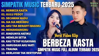 BERBEZA KASTA - GULU PEDOT - SECAWAN MADU - SIMPATIK MUSIC FULL ALBUM TERBARU 2025 - DANGDUT TERBARU