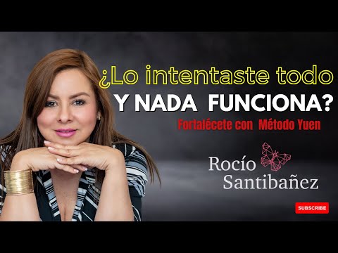 ¡Lo intentaste todo y nada funciona? Fortalécete con Método Yuen