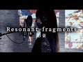 彩音 - Resonant fragments / ぱちんこ『Pひぐらしのなく頃に~廻~』収録曲