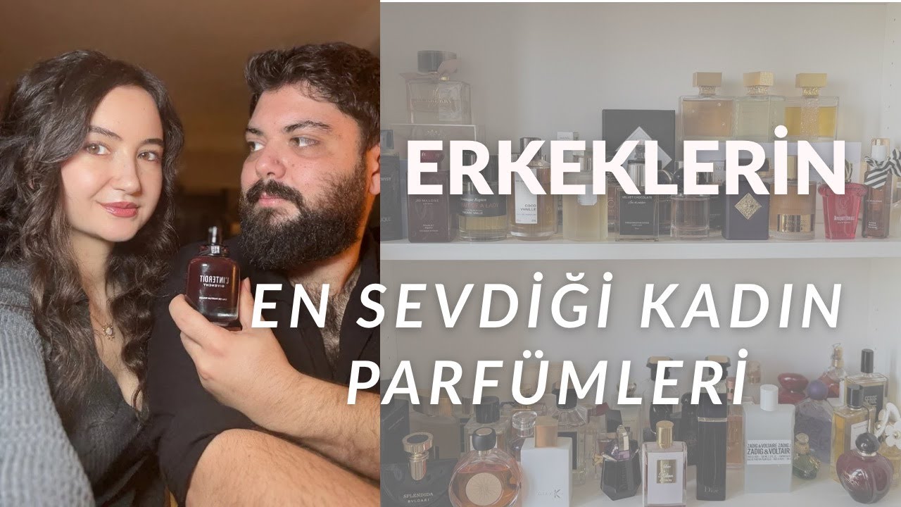 Erkeklerin Kadınlarda En Beğendiği Parfümleri Puanlıyoruz