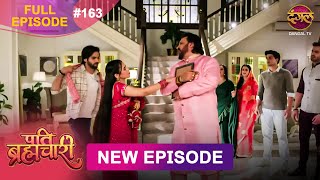 Download Lagu Pati Brahmachari | Full Episode 163 | 24 Nov 2025 | Full HD #Newepisode | Dangal TV MP3