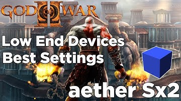 Aether Sx2 God of war 2 Best Settings | Aether Sx2 Best Settings Low End Devices | Smooth Settings