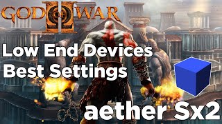 Aether Sx2 God of war 2 Best Settings | Aether Sx2 Best Settings Low End Devices | Smooth Settings screenshot 3