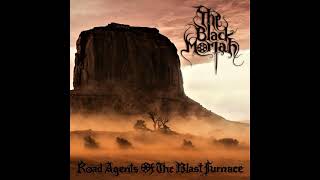 THE BLACK MORIAH - Road Agents Of The Blast Furnace (full album)
THE BLACK MORIAH - Road Agents Of The Blast Furnace (full album) THE BLACK MORIAH - Road Agents Of The Blast Furnace (full album)
