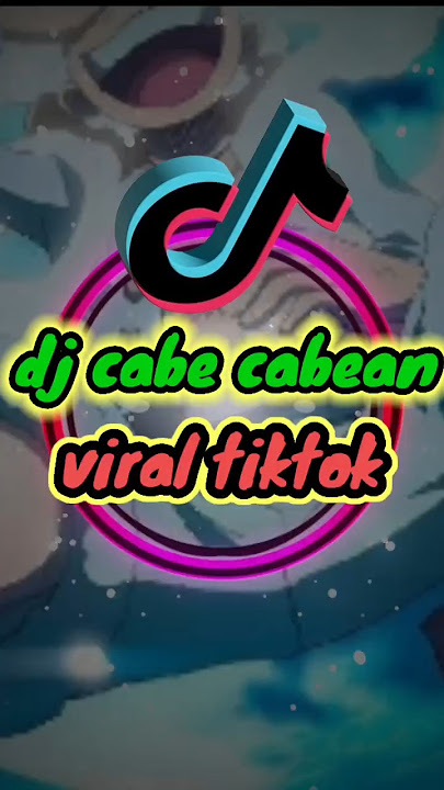 dj cabe cabean viral tiktok 2024‼️#tiktokviral #subscribe #shorts
