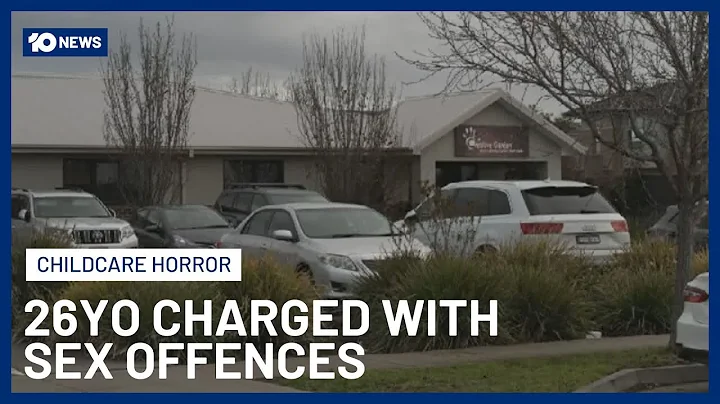 26-Year-Old Melbourne Childcare Worker Charged With More Than 70 Sex Offences | 10 News