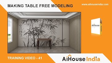 Making Table Free Modeling With AiHouse India | Training Video - 41 | AiHouse India