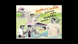 Video thumbnail of "Matteo Costa - tu sei un fiore"