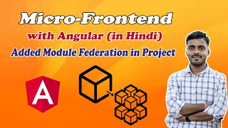 4. Module federation added in HOST and MFE project | Microfrontned in Hindi | Amar Kumar Ram