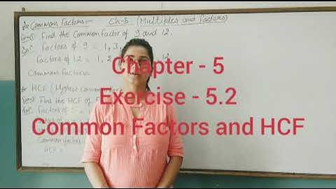 Class - 5, Ch.- 5, Ex.- 5.2, Common Factors and HCF